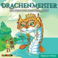 Die Welle des Meeresdrachen - Drachenmeister 19 (Ungekürzt) - Tracey West - Hörbuch