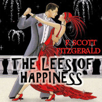 The Lees of Happiness - F.Scott Fitzgerald - Hörbuch