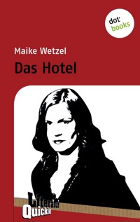 Das Hotel - Literatur-Quickie - Maike Wetzel - E-Book