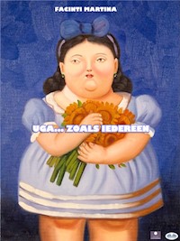 Uga... Zoals Iedereen - Facinti Martina - E-Book