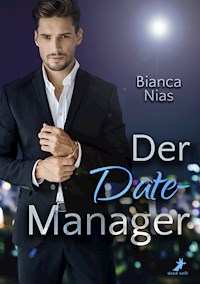 Der Date-Manager - Bianca Nias - E-Book