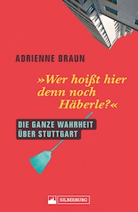 Wer hoißt hier denn noch Häberle? - Adrienne Braun - E-Book