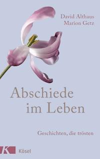 Abschiede im Leben - David Althaus - E-Book