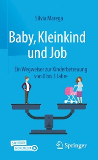 Baby, Kleinkind und Job - Silvia Marega - E-Book