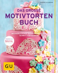 Das große Motivtortenbuch - Sandra Schumann - E-Book