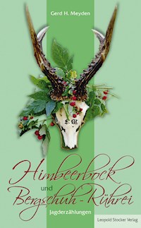 Himbeerbock und Bergschuh-Rührei - Gerd H Meyden - E-Book