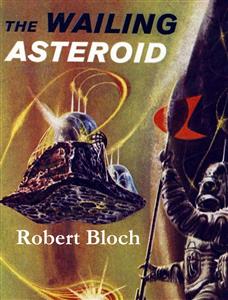 The Wailing Asteroid - Murray Leinster - E-Book