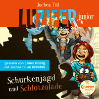 Luzifer Junior (Band 14) - Schurkenjagd und Schlotzolade - Jochen Till - Hörbuch
