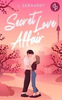 Secret Love Affair | Eine Forbidden Lovers New Adult K-Pop Romance - J. Gerhardt - E-Book