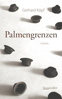 Palmengrenzen - Gerhard Köpf - E-Book