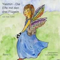 Die Elfe mit den drei Flügeln - Ines Sahti - Hörbuch