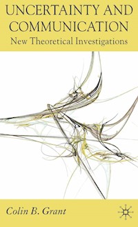 Uncertainty and Communication - Colin B. Grant - E-Book