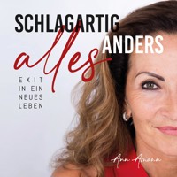 Schlagartig alles anders - Ann Amann - Hörbuch