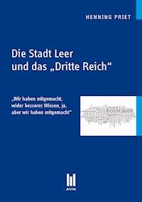 Die Stadt Leer und das "Dritte Reich" - Henning Priet - E-Book