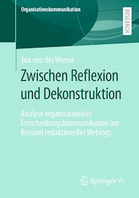 Zwischen Reflexion und Dekonstruktion - Ina von der Wense - E-Book