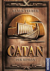 CATAN - Der Roman (Band 1) - Klaus Teuber - E-Book