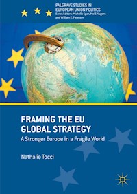 Framing the EU Global Strategy - Nathalie Tocci - E-Book