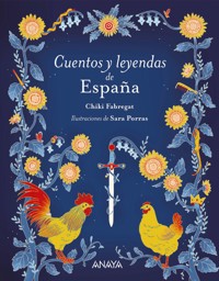 Cuentos y leyendas de España - Chiki Fabregat - E-Book