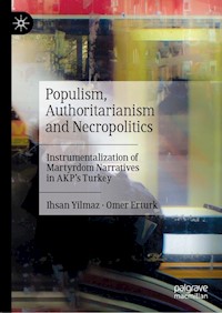 Populism, Authoritarianism and Necropolitics - Ihsan Yilmaz - E-Book