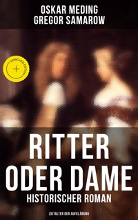 Ritter oder Dame (Historischer Roman - Zeitalter der Aufklärung) - Oskar Meding - E-Book