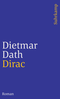 Dirac - Dietmar Dath - E-Book