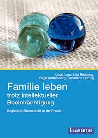 Familie leben trotz intellektueller Beeinträchtigung - Albert Lenz - E-Book