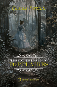 Les contes les plus populaires de Perrault - Charles Perrault - E-Book