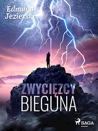 Zwycięzcy bieguna. Powieść fantastyczna - Edmund Jezierski - E-Book