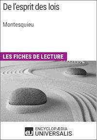 De l'esprit des lois de Montesquieu - Encyclopaedia Universalis - E-Book