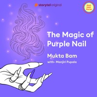 The Magic of Purple Nail - Mukta Bam - Hörbuch