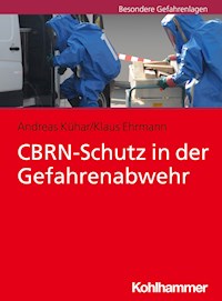 CBRN-Schutz in der Gefahrenabwehr - Andreas Kühar - E-Book