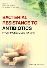 Bacterial Resistance to Antibiotics - Boyan B. Bonev - E-Book