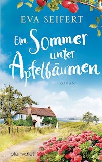 Ein Sommer unter Apfelbäumen - Eva Seifert - E-Book