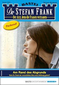 Dr. Stefan Frank 2567 - Stefan Frank - E-Book