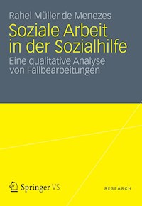 Soziale Arbeit in der Sozialhilfe - Rahel Müller de Menezes - E-Book
