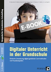 Digitaler Unterricht in der Grundschule - M. Betschelt - E-Book