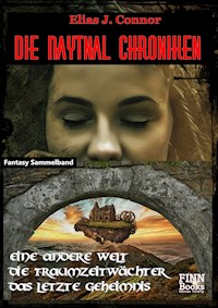 Die Naytnal Chroniken - Elias J. Connor - E-Book