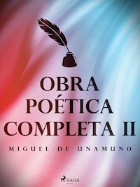 Obra poética completa II - Miguel de Unamuno - E-Book