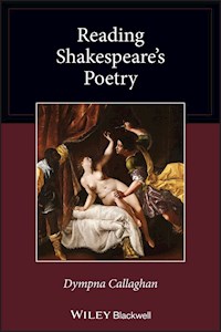 Reading Shakespeare's Poetry - Dympna Callaghan - E-Book