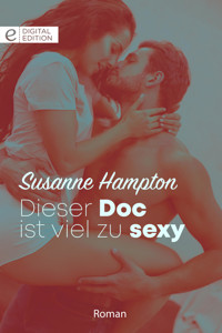 Dieser Doc ist viel zu sexy - Susanne Hampton - E-Book