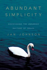 Abundant Simplicity - Jan Johnson - E-Book