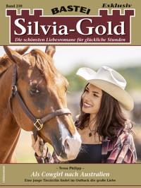 Silvia-Gold 230 - Tessa Philipp - E-Book