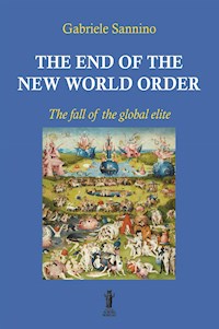 The end of the New World Order - Gabriele Sannino - E-Book