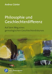 Philosophie und Geschlechterdifferenz - Andrea Günter - E-Book