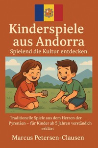 Kinderspiele aus Andorra - Marcus PC Petersen - Clausen - E-Book