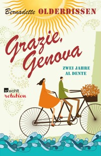 Grazie, Genova - Bernadette Olderdissen - E-Book