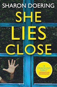 She Lies Close - Sharon Doering - E-Book