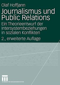 Journalismus und Public Relations - Olaf Hoffjann - E-Book
