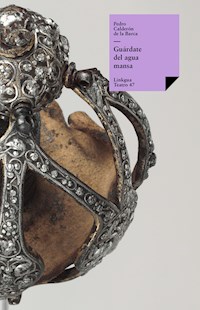 Guárdate del agua mansa - Pedro Calderón de la Barca - E-Book