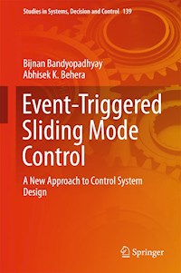 Event-Triggered Sliding Mode Control - Bijnan Bandyopadhyay - E-Book